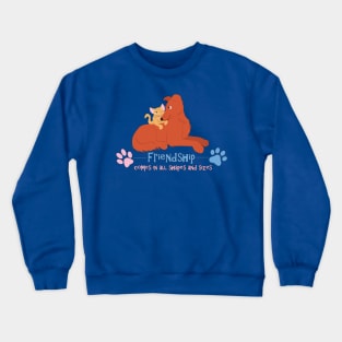 Friendship Comes in All Sizes Crewneck Sweatshirt